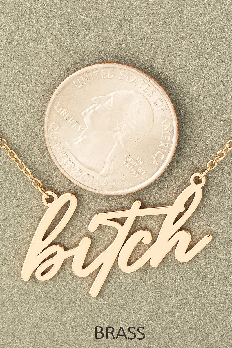 Bitch Necklace